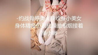 淫荡对白销魂呻吟，推特约炮大咖【夏次健】自传，调教爆肏巨乳肥臀小母狗，无套暴力输出肏到尖叫喊爸爸