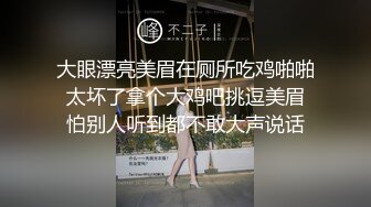 【新片速遞】 2022-11月新流出乐橙酒店绿叶房偷拍❤️小哥约炮颜值不错美女啪啪