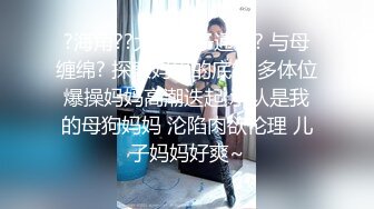 【周末重磅??极品萝莉】酒店开房玩操包养极品美臀娇嫩小学妹 首度开发爆菊 开门口爆吞精 高清720P原版无水印