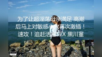 【新片速遞】 熟女妈妈 来深喉一个 阿姨在家被两根大鸡吧一起干 逼里一根 嘴里一根