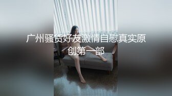 P站纯爱亚裔夫妇「bella」日常露脸性爱私拍 在社交软件上初次约炮把妹带回家没想到她主动脱裤子吃鸡巴