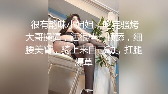 阳光下记录骚妻熟练的口技，动作很慢很细致也很温柔