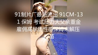 征服东莞女技师，活好不粘人口交胸推乳交漫游毒龙啥都会