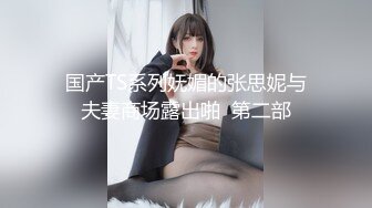    女友带我去买衣服然后在试衣间给我，狂野的反差婊，吃鸡的饥渴样，像八百年没吃过鸡一样