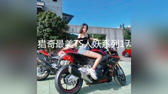 STP28995 大圈网红外围女神，难得骚货加钟继续操，骑乘位快速打桩，后入大力撞击