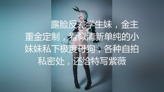 7/9最新 小护士偷偷在病房病房厕所玩弄巨乳放骚求操直接秒射VIP1196