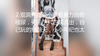 清晰对话 超帅直男私教背着女友嫖娼又老又丑伪娘 身材完美 颜值爆表 猛操伪娘骚逼和嘴 发泄完性欲 都没发现是男人