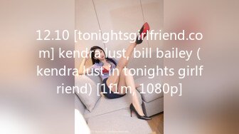 12.10 [tonightsgirlfriend.com] kendra lust, bill bailey (kendra lust in tonights girlfriend) [1f1m, 1080p]